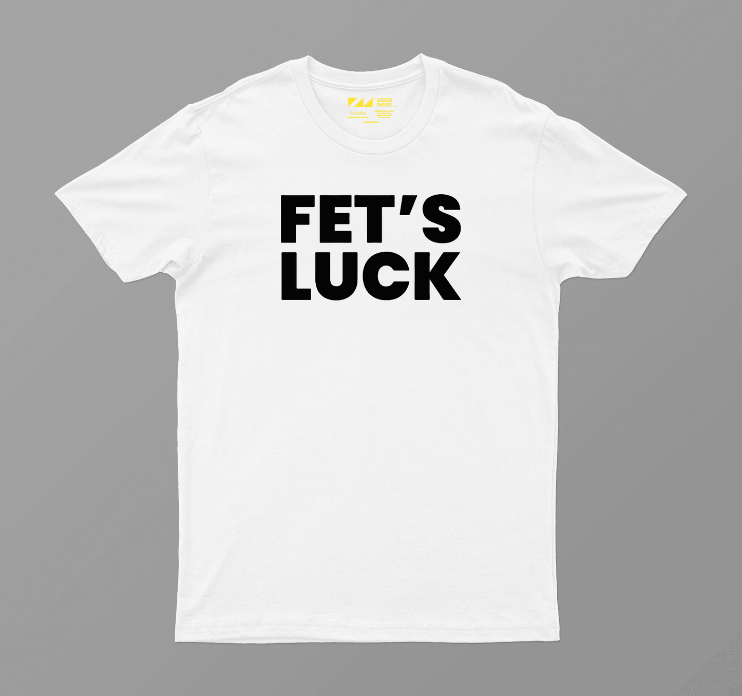 Fet's Luck T-Shirt